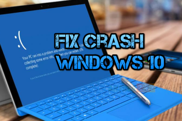 [Fix] Windows 10 bị crashes sau khi khởi động lại